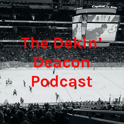 The Dekin\' Deacon Podcast