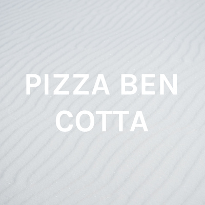 PIZZA BEN COTTA