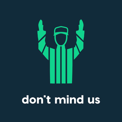 Don\'t Mind Us