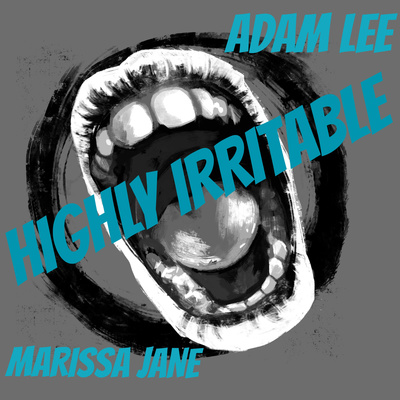 Highly Irritable
