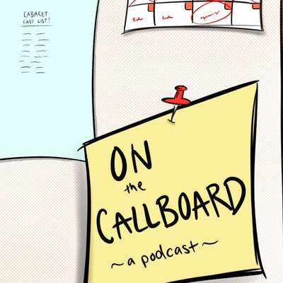 on the callboard: a theatre podcast
