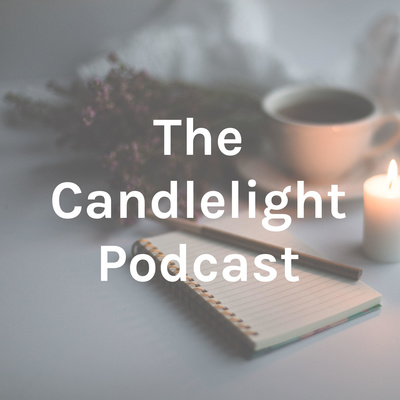 The Candlelight Podcast