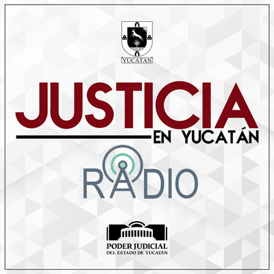 Justicia en Yucatán Radio