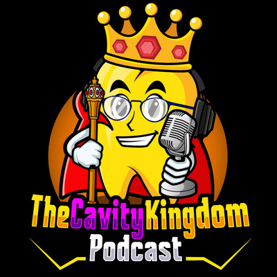 The Cavity Kingdom Podcast - Episode 4 - No King Rules Forever The Cavity Kingdom Podcast - Episode 4 - No King Rules Forever