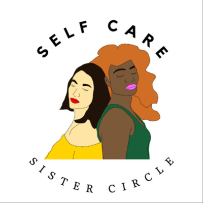 Self Care Sister Circle