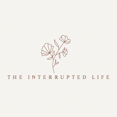The Interrupted Life