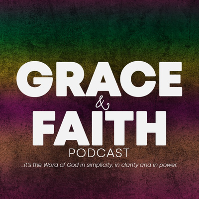 Grace & Faith Podcast