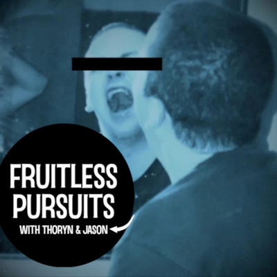 The Communism Episode - Fruitless Pursuits #32