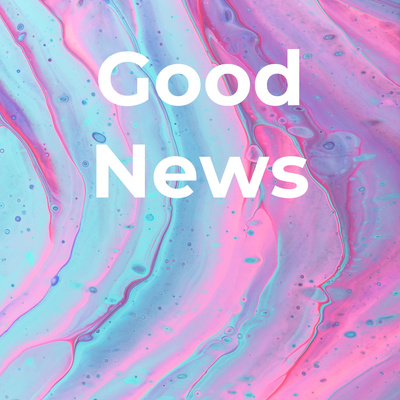 Good News