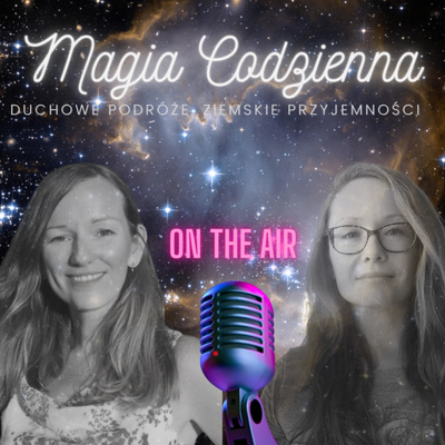 Magia Codzienna - Duchowe Podróże, Ziemskie Przyjemności