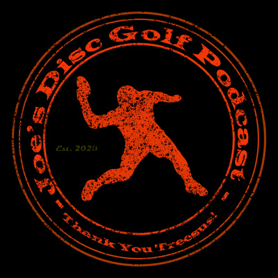 Joe\'s Disc Golf Podcast
