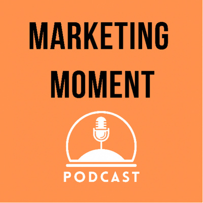 Marketing Moment