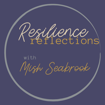 Resilience Reflections
