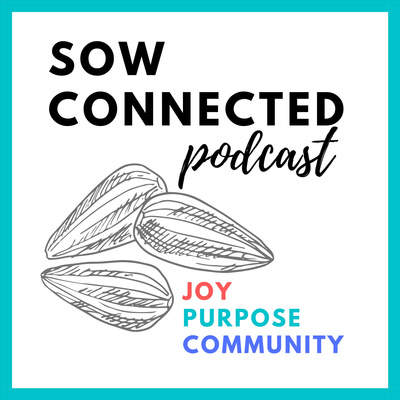 Sow Connected Podcast