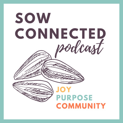 Sow Connected Podcast