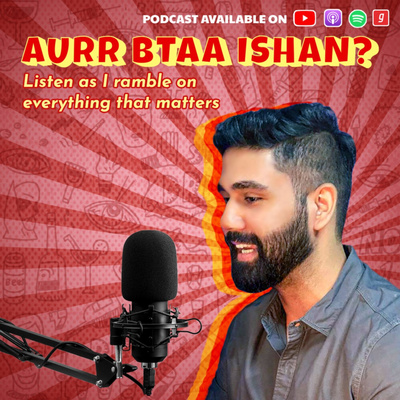 Aurr Btaa Ishan?