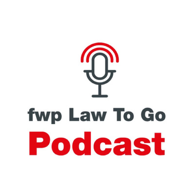 fwp Law To Go Podcast