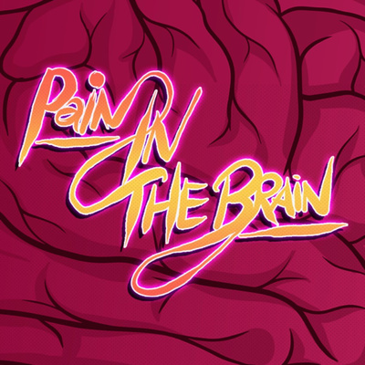 Pain In The Brain