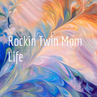 Rockin Twin Mom Life