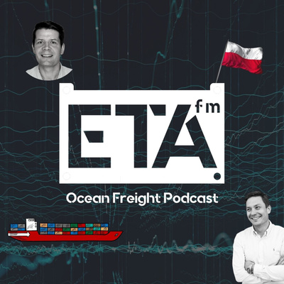 ETA.fm - Twój podcast o Frachcie i Handlu Międzynarodowym