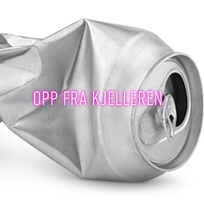 Opp fra kjelleren