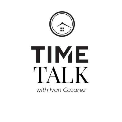 Time Talk with Ivan Cazarez