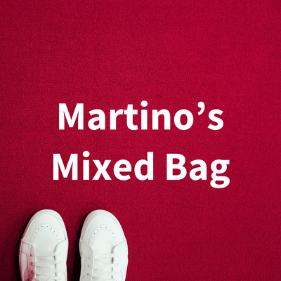 Martino’s Mixed Bag