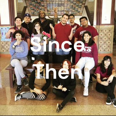 Since Then Episode 4 Since Then Episode 4