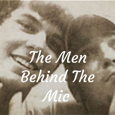 The Men Behind The Mic