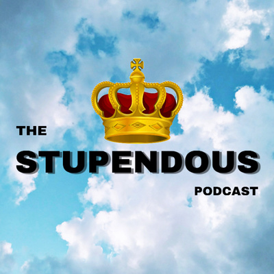 The Stupendous Podcast
