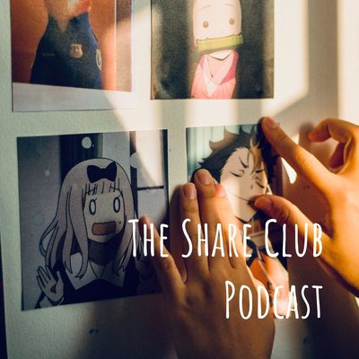 Share Club Pod #36: Dime con quien andas, y te diré quien eres (Season 2 Finale)