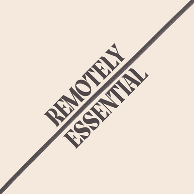 Remotely Essential
