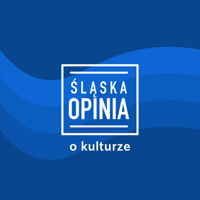 Śląska Opinia o kulturze