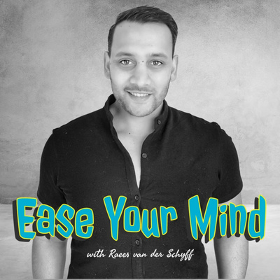 Ease Your Mind