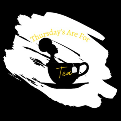 Thursday\'s Are For Tea