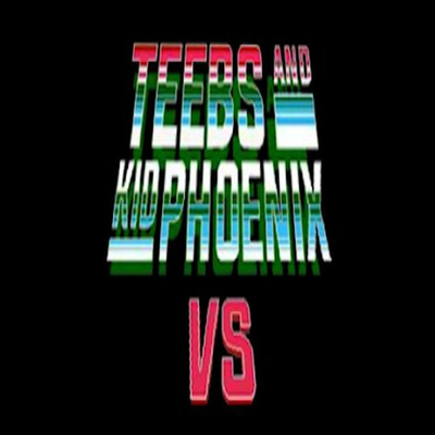 Teebs and KidPhoenix VS