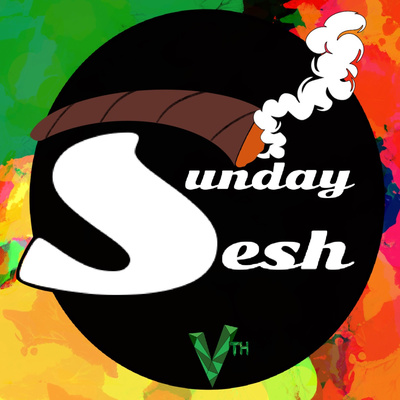 Sunday Sesh💨