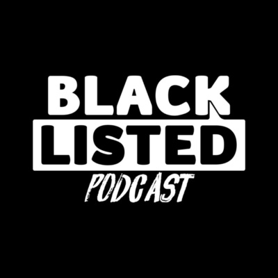 Blacklisted Podcast