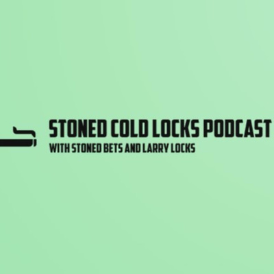 Stoned Cold Locks - Ep. 7
