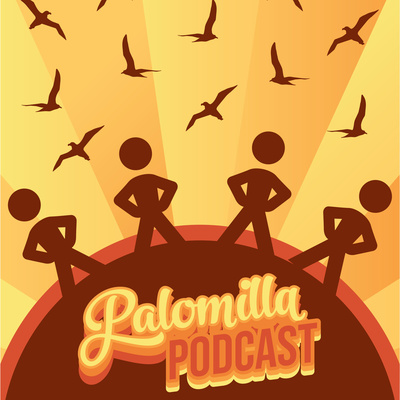 Palomilla Podcast
