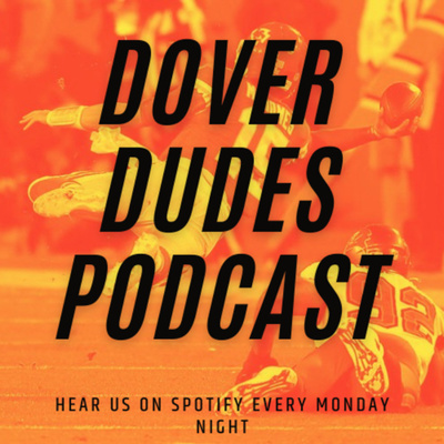 Dover Dudes Podcast