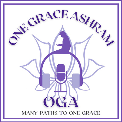 OGA : One Grace Ashram : Many Paths to One Grace