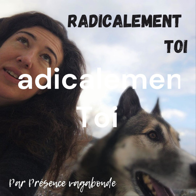Radicalement Toi