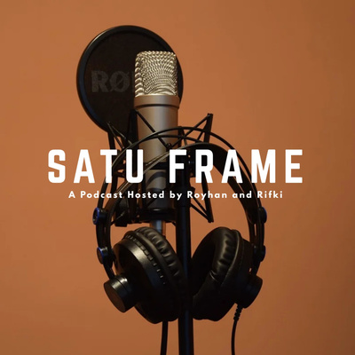 Satu Frame Podcast