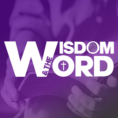 Wisdom & the Word - Thoughtful Thursday 7.7.22 Wisdom & the Word - Thoughtful Thursday 7.7.22