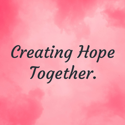 Creating Hope Together.