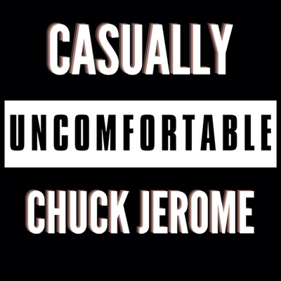 Casually Uncomfortable