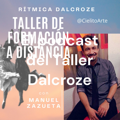 El podcast del Taller Dalcroze