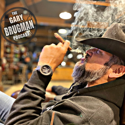 The GARY BRUGMAN Podcast: A True American Flat Dark Earth Podcast