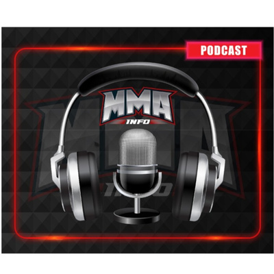 MMA INFO PODCAST. COMO KATTAR APLASTÓ A CHIKADZE?. NOTICIAS UFC Y MAS!!!